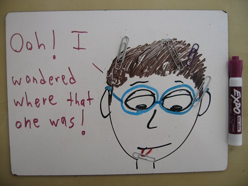 Seriously though, anybody needs to borrow a paper clip, you know where to find me.