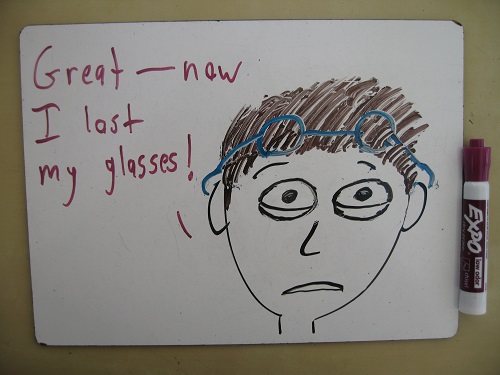 The worst thing about losing your glasses is that you can't see well enough to look for them.