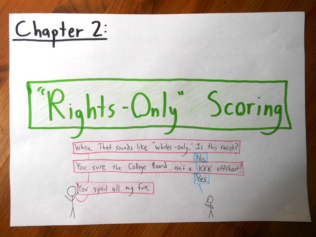 "So the SAT isn't even slightly racist?" "Well... I wouldn't go THAT far..."